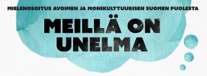 meillä on unelma